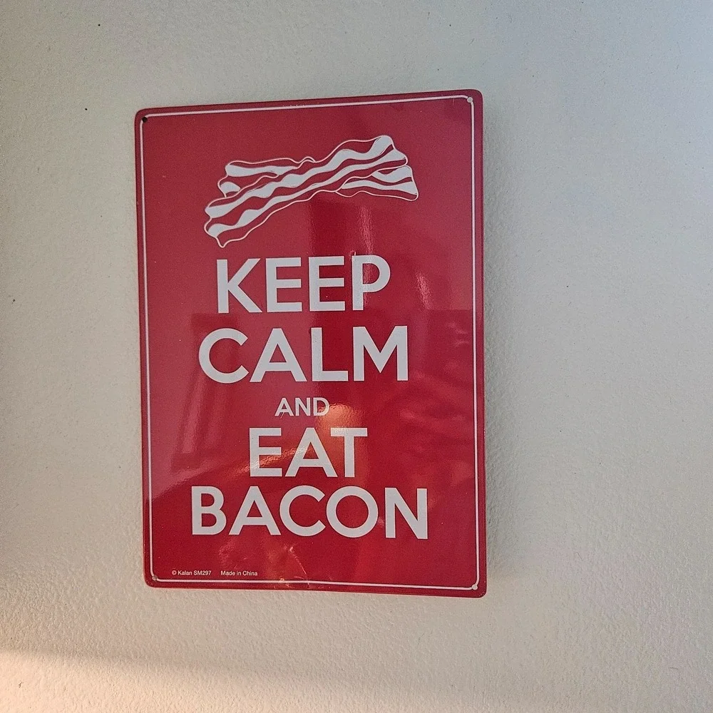 Keep calm And Eat Bacon Wall Metal Sign by Kalan SM297 8.25